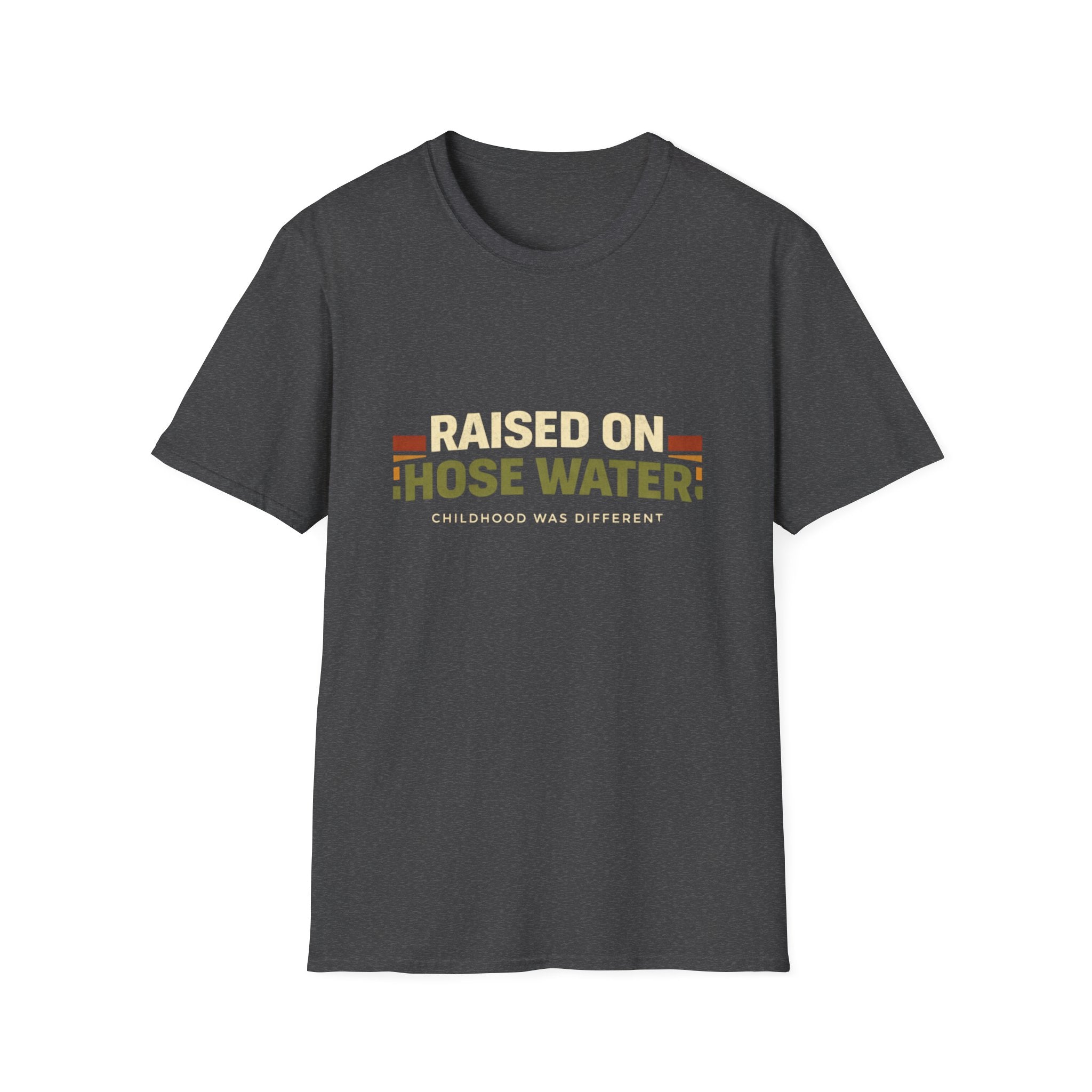 Raised on Hose Water T-Shirt — Retro Childhood Nostalgia Shirt