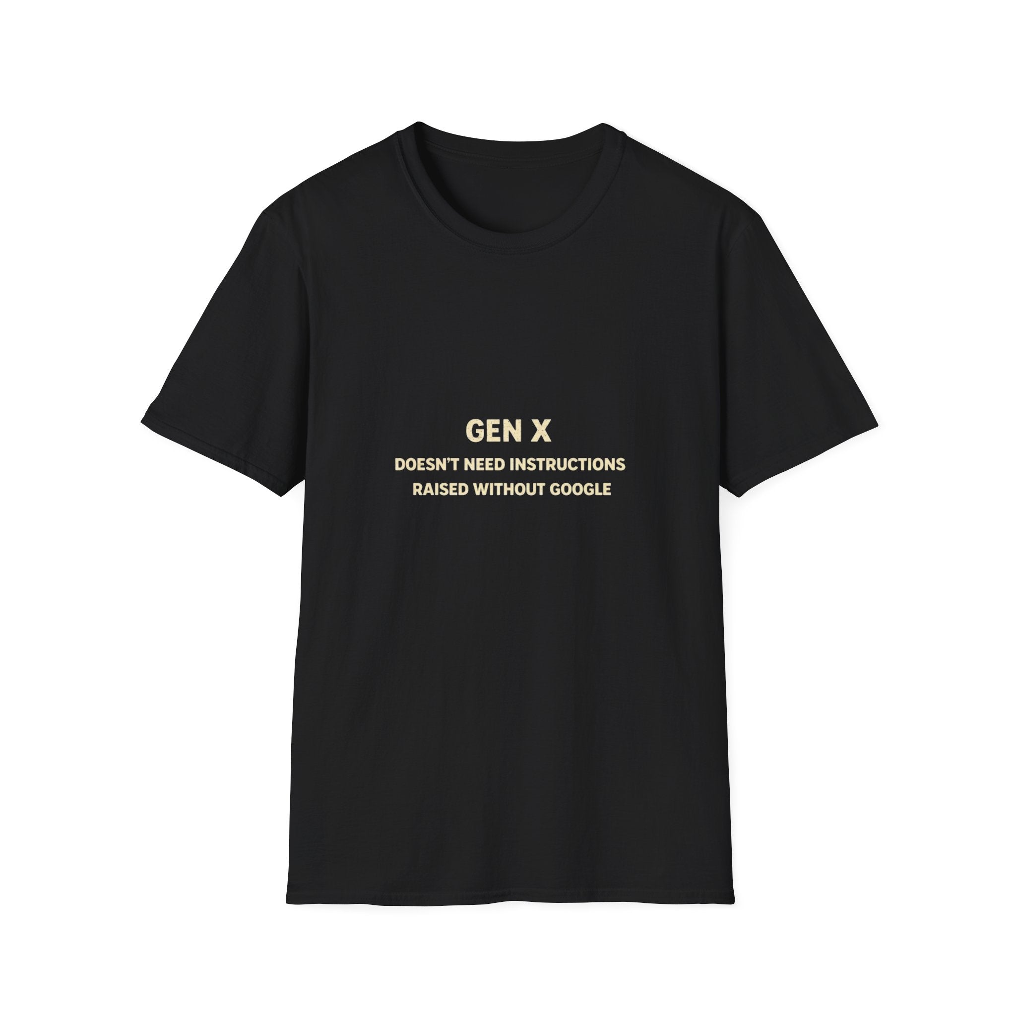 Gen X T-Shirt – "GEN X Doesn’t Need Instructions Raised Without Google" Retro Humor Tee
