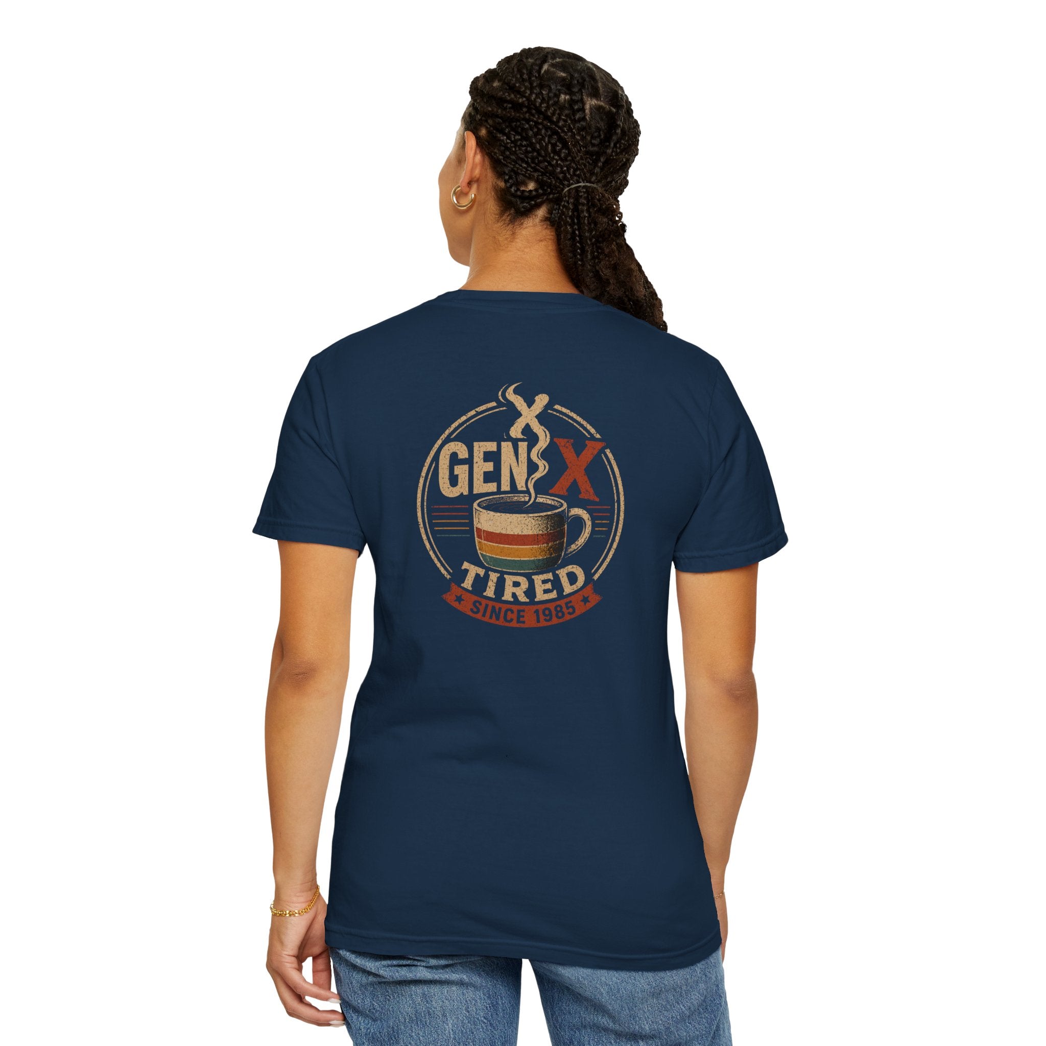 Gen X T-Shirt "Gen X Tired" Vintage Coffee Shirt (Back Print)