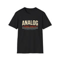Analog Since Birth T-Shirt – Retro Vintage No Updates Required Tee