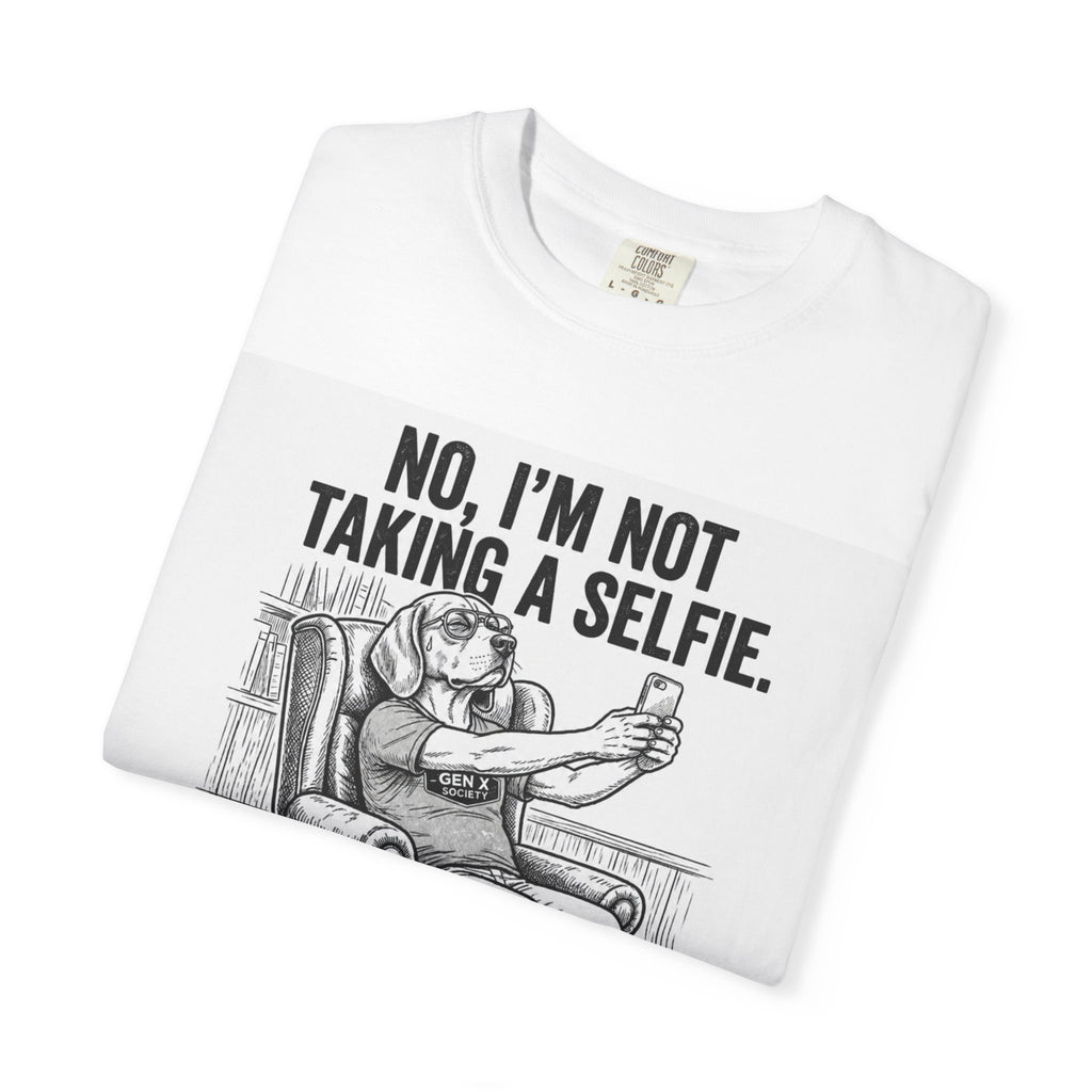 T-Shirt — “No, I’m Not Taking a Selfie. I’m Just Engaging My Long-Range Optics.” Graphic Tee
