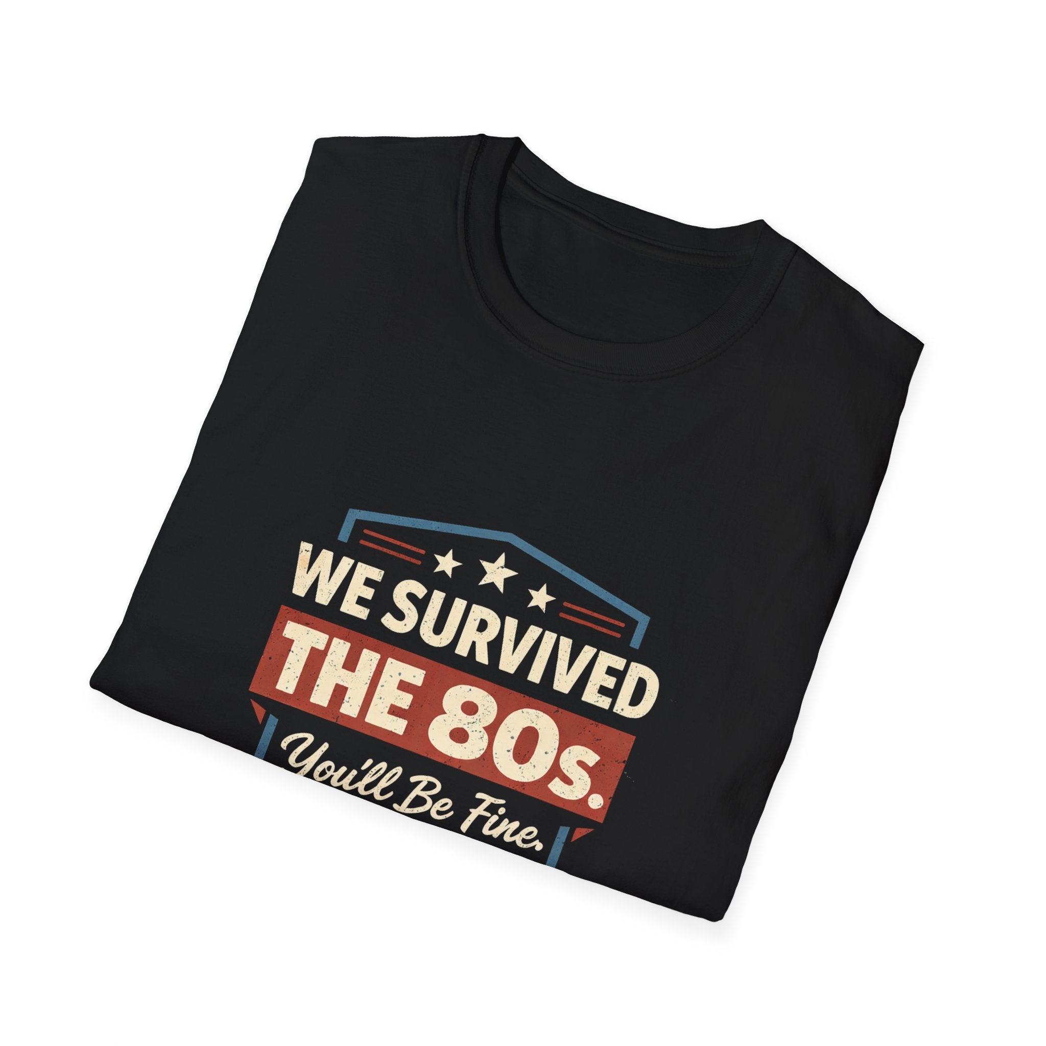 We Survived the 80s T-Shirt — Vintage Retro 1980s Nostalgia Tee