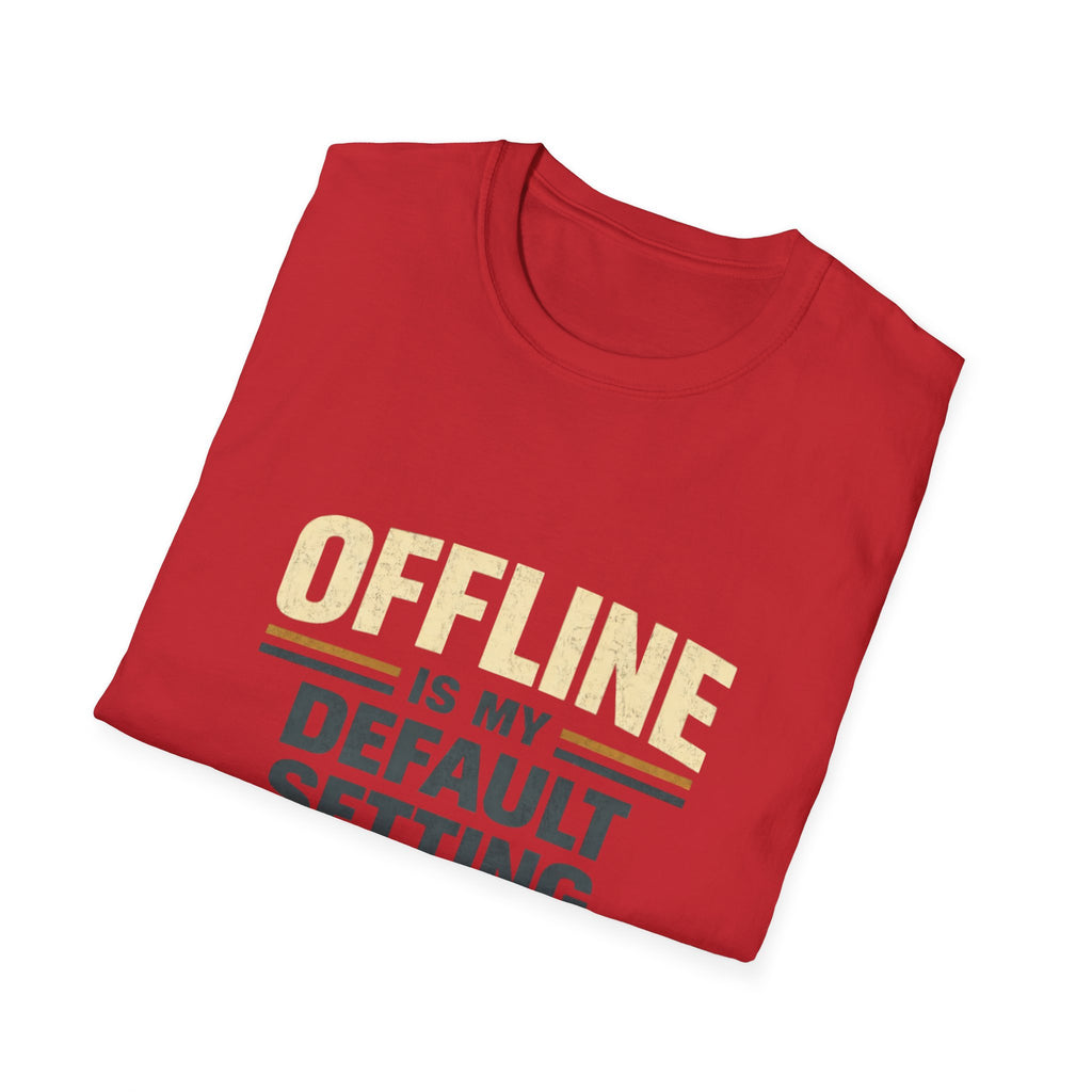 Offline Is My Default Setting Gen X T-Shirt