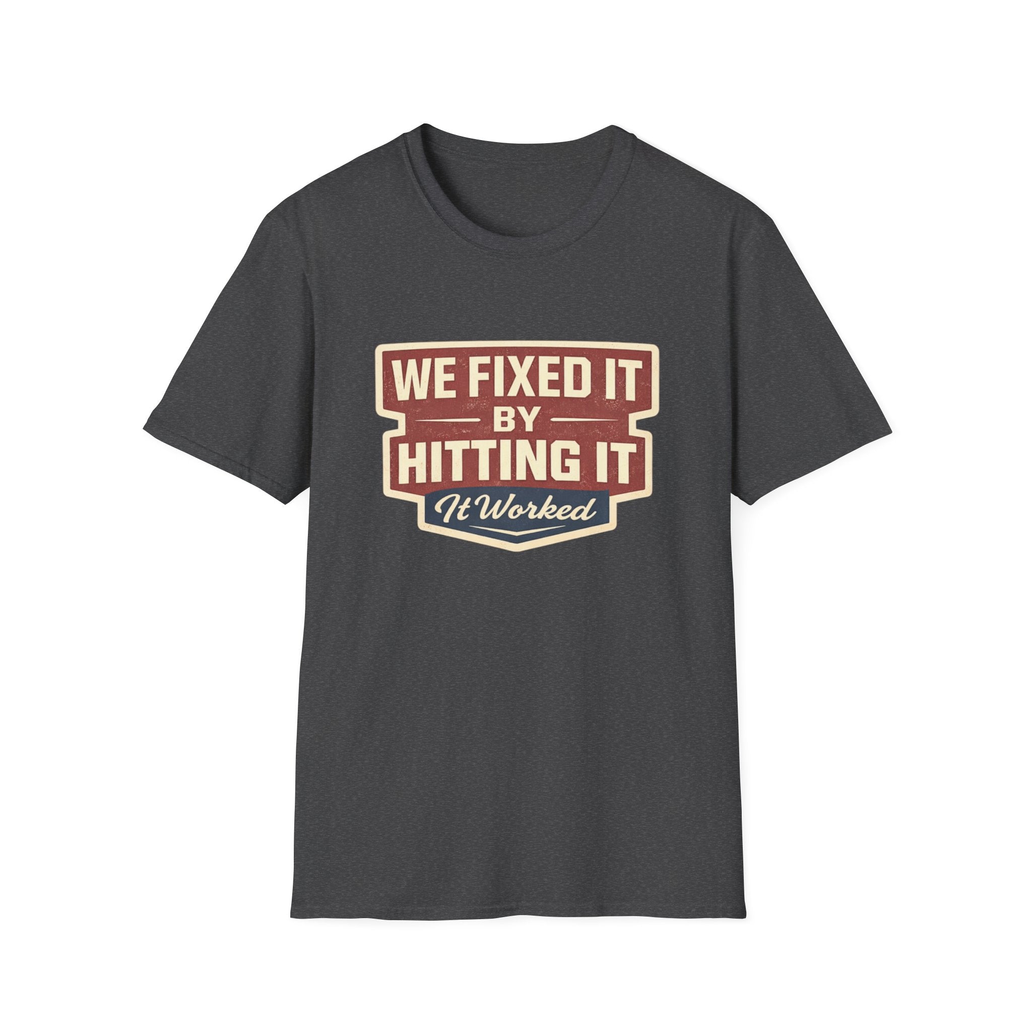 T-Shirt — “We Fixed It By Hitting It” Retro Mechanic Tee