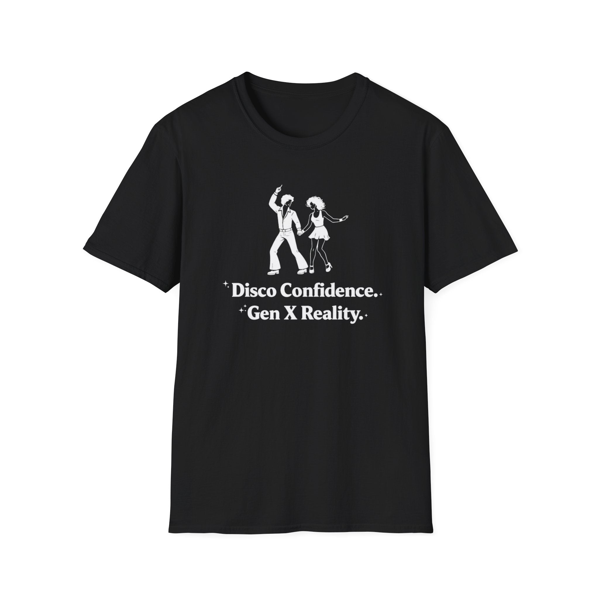"Disco Confidence Gen X Reality" T-Shirt