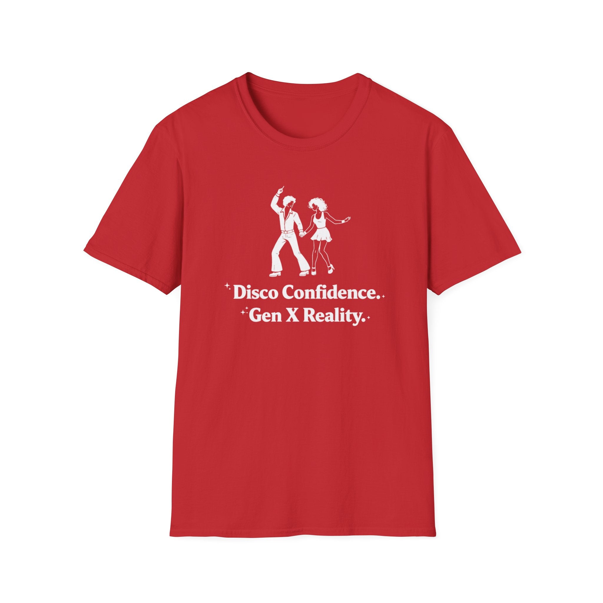 "Disco Confidence Gen X Reality" T-Shirt