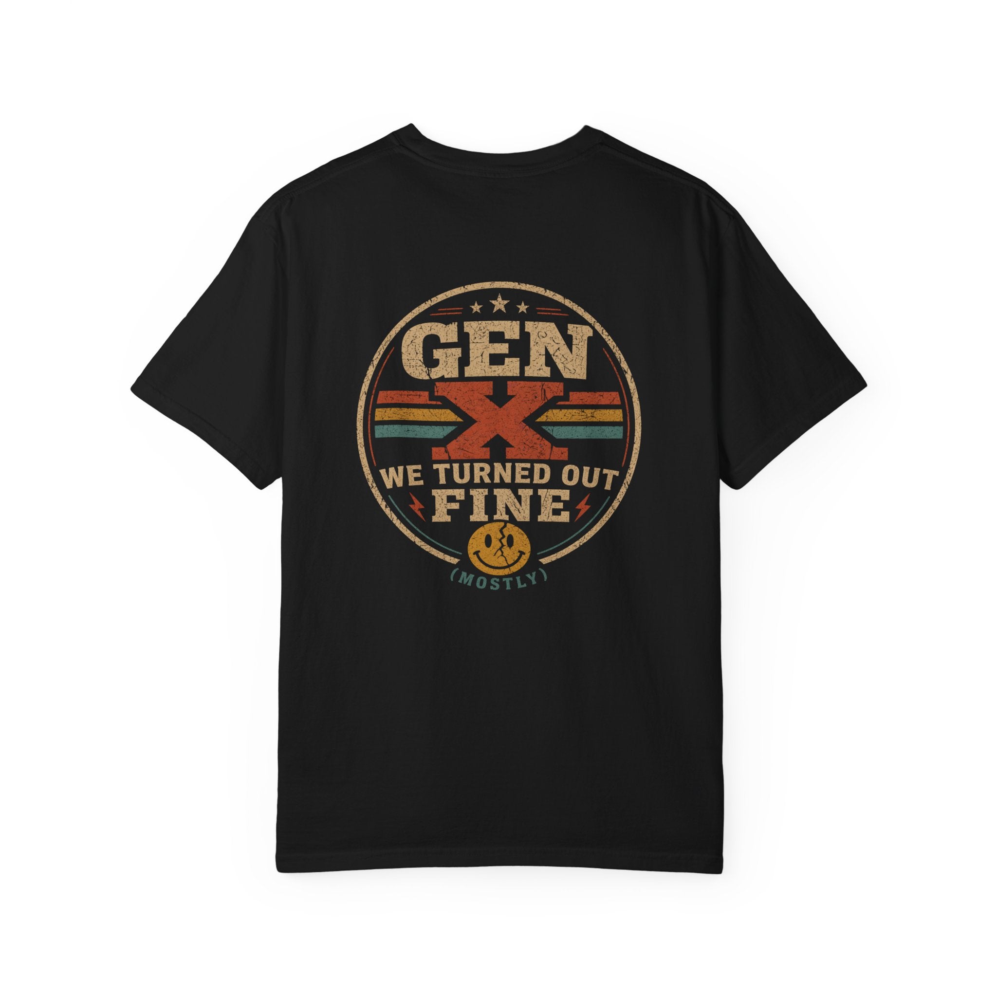 Gen X T-Shirt — Retro ‘We Turned Out Fine’ Vintage Graphic Tee (Back Print)