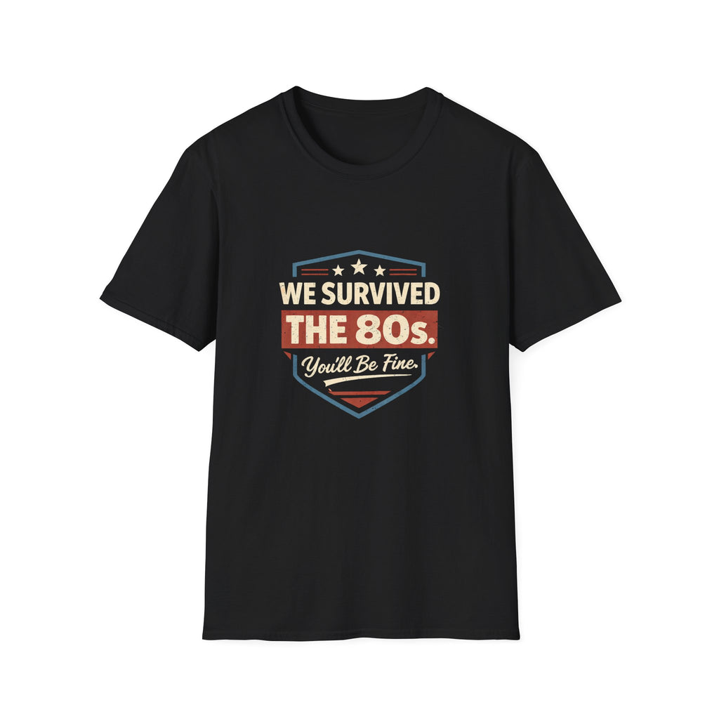 We Survived the 80s T-Shirt — Vintage Retro 1980s Nostalgia Tee