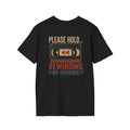 Please Hold Rewinding My Patience T-Shirt — Retro Cassette Vintage Humor Tee