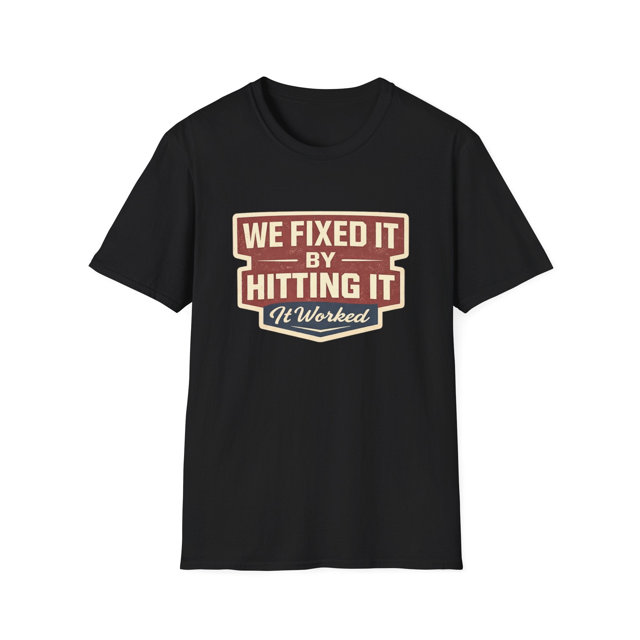 T-Shirt — “We Fixed It By Hitting It” Retro Mechanic Tee