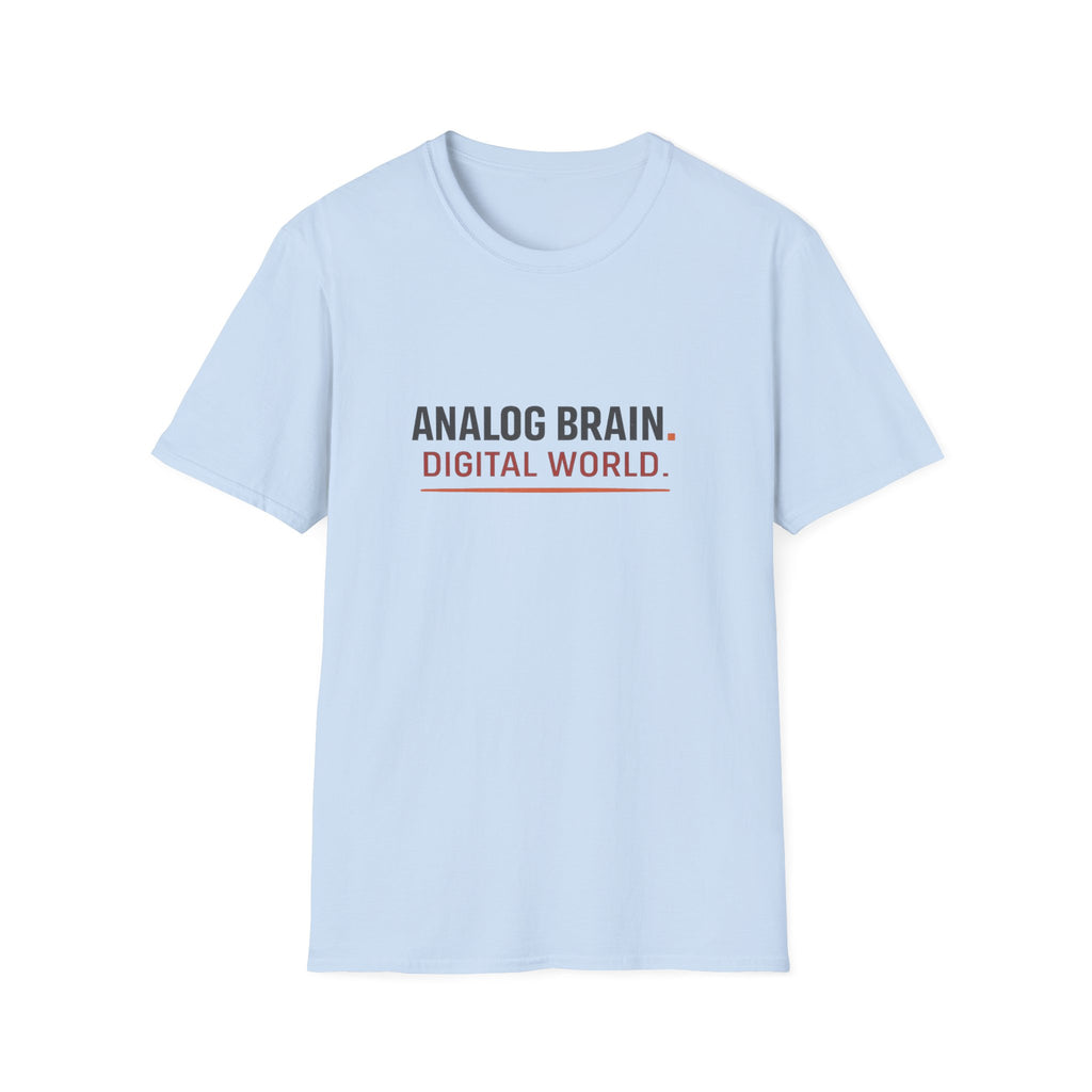 Analog Brain. Digital World. T-Shirt