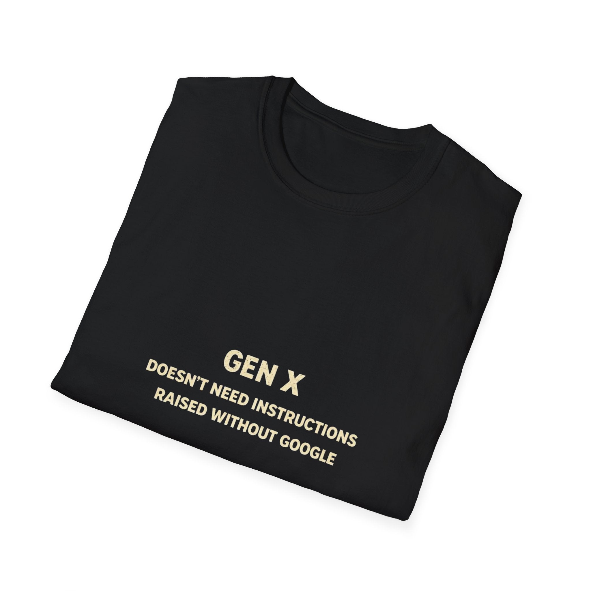 Gen X T-Shirt – "GEN X Doesn’t Need Instructions Raised Without Google" Retro Humor Tee