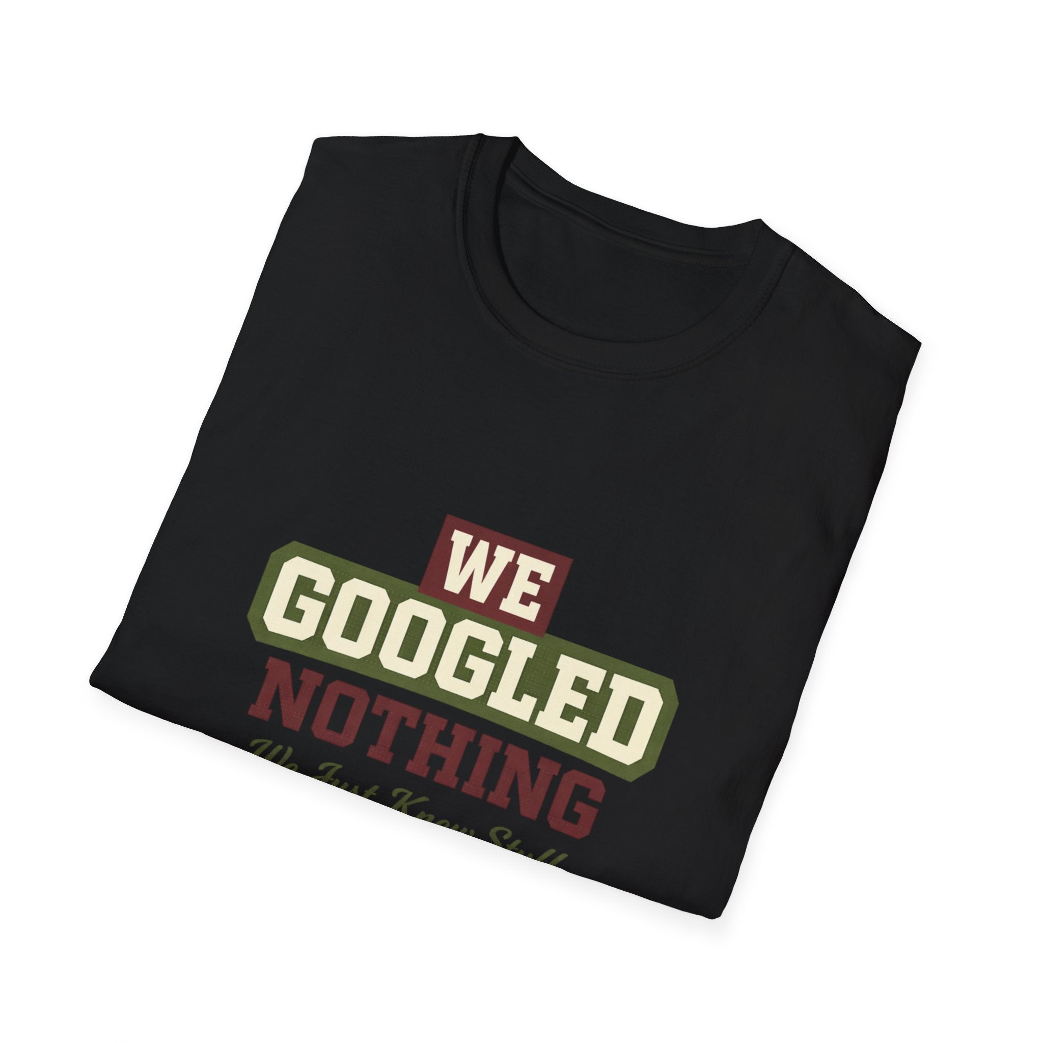 We Googled Nothing T-Shirt — Funny Retro Tee