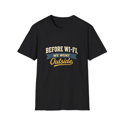 Before Wi‑Fi We Went Outside T-Shirt — Retro Outdoor Vintage Tee