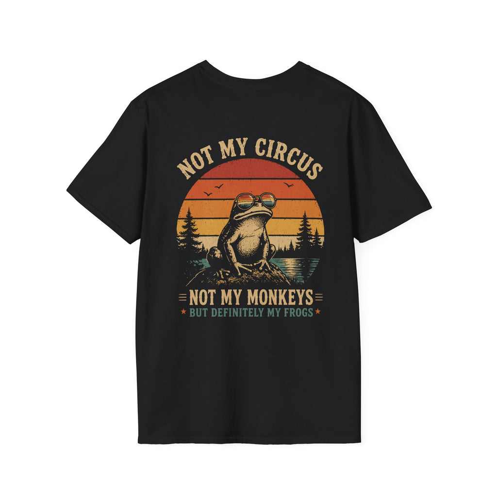 Funny Frog T-Shirt — "Not My Circus, Not My Monkeys, But Definitely My Frogs" Retro Tee