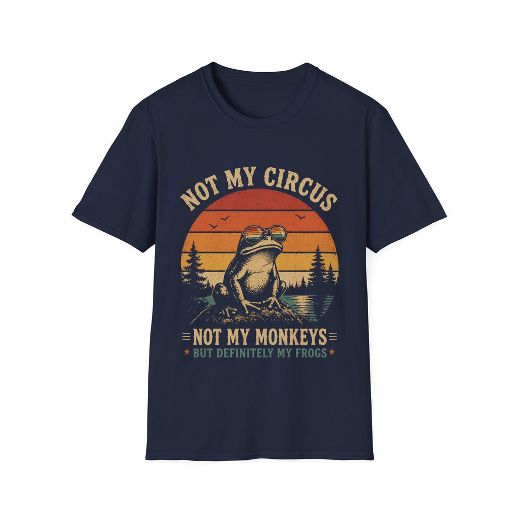T-Shirt — “Not My Circus, Not My Monkeys But Definitely My Frogs” Retro Frog Graphic