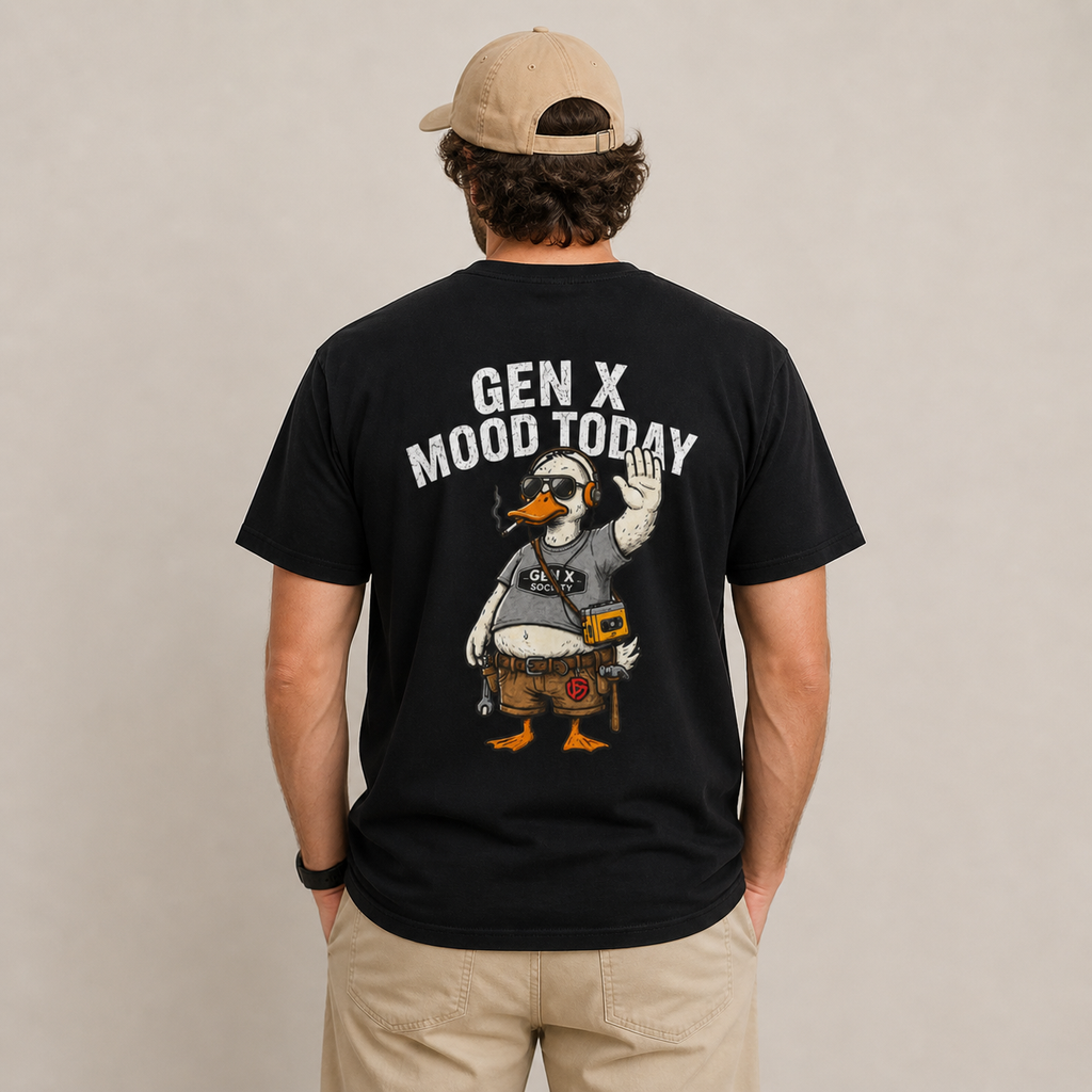 Gen X Mood Today Tee — Retro Duck Graphic T-Shirt for Men & Women (Back Printing)