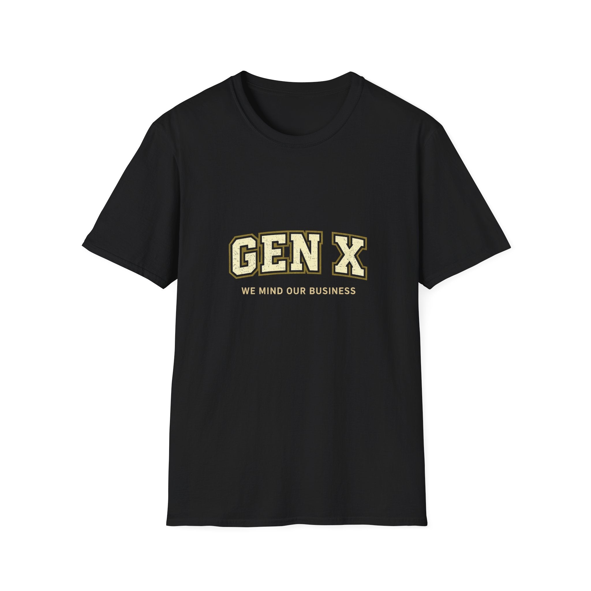 Gen X T-Shirt — "We Mind Our Business" Retro College Tee