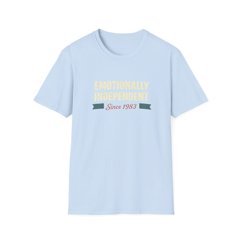 Emotionally Independent Since 1983 T-Shirt