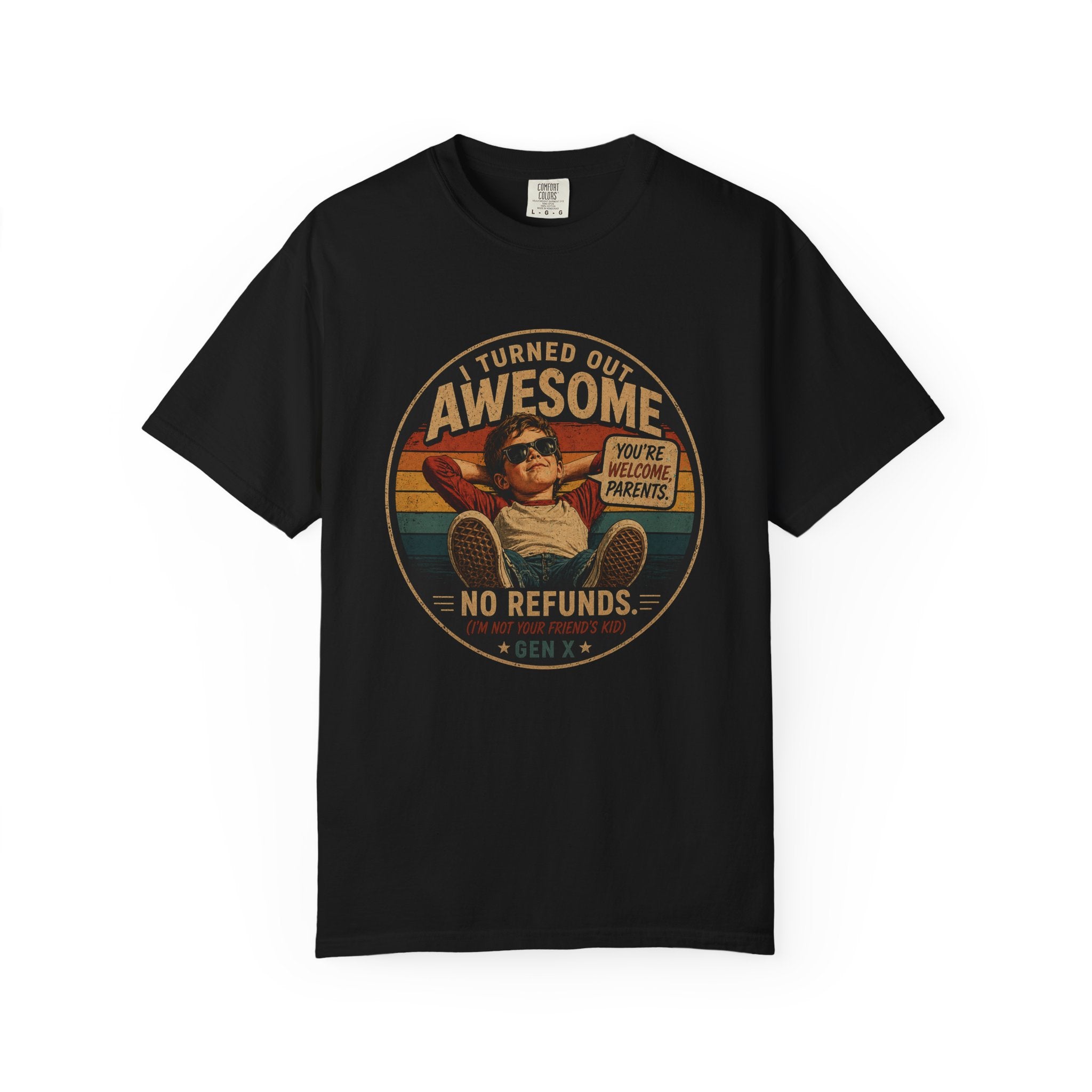 I Turned Out Awesome No Refunds T-Shirt — Funny Retro Father’s Day Tee