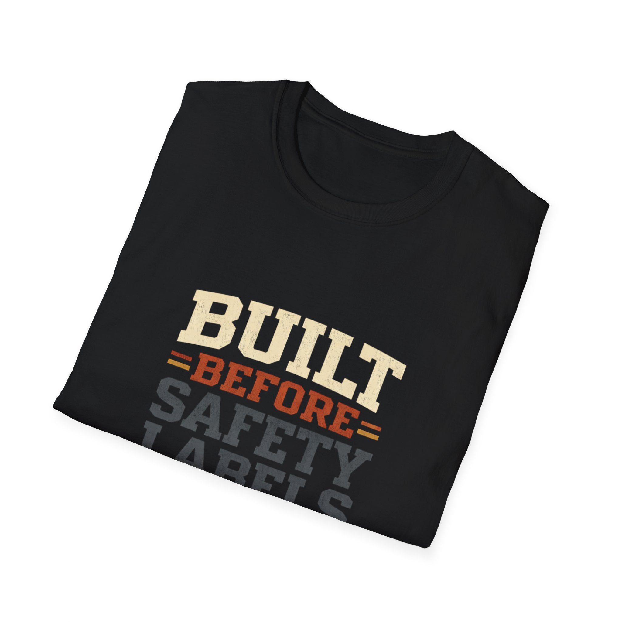 Built Before Safety Labels T-Shirt — Vintage Construction Pride Tee