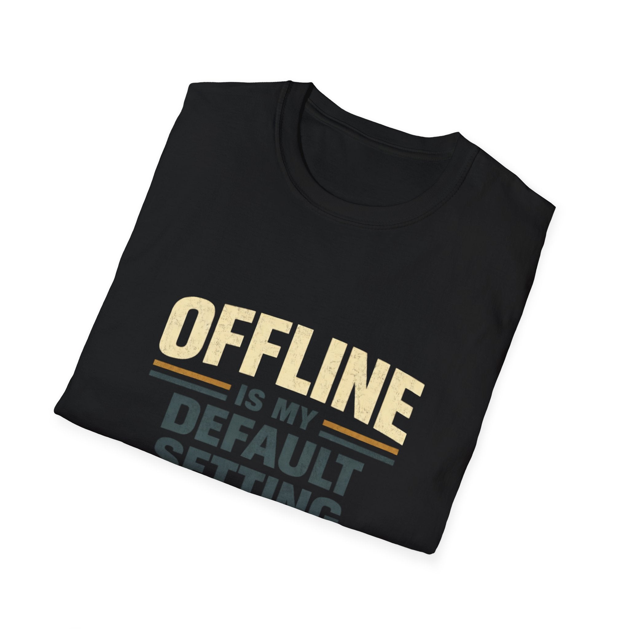 Offline Is My Default Setting Gen X T-Shirt