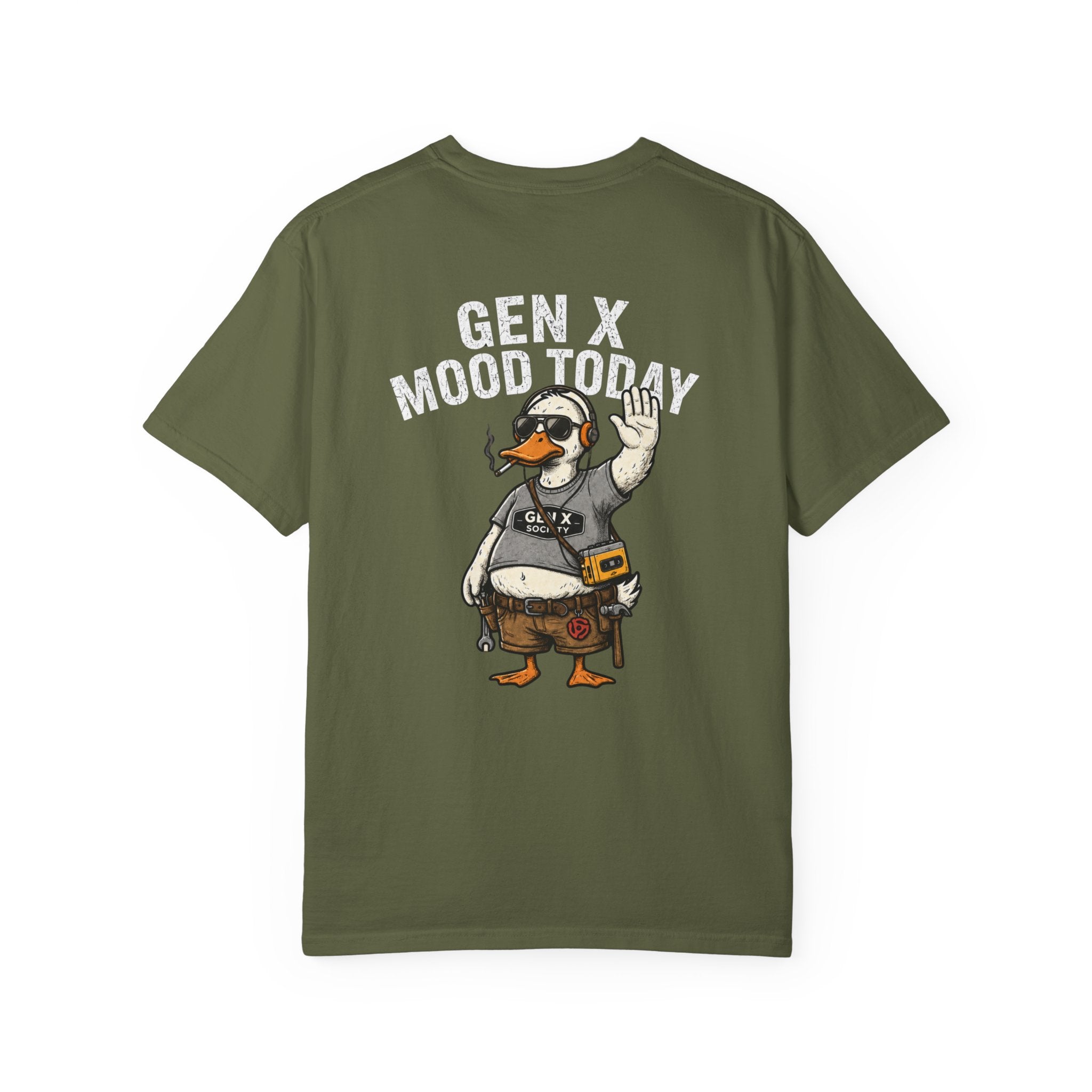 Gen X Mood Today Tee — Retro Duck Graphic T-Shirt for Men & Women (Back Printing)