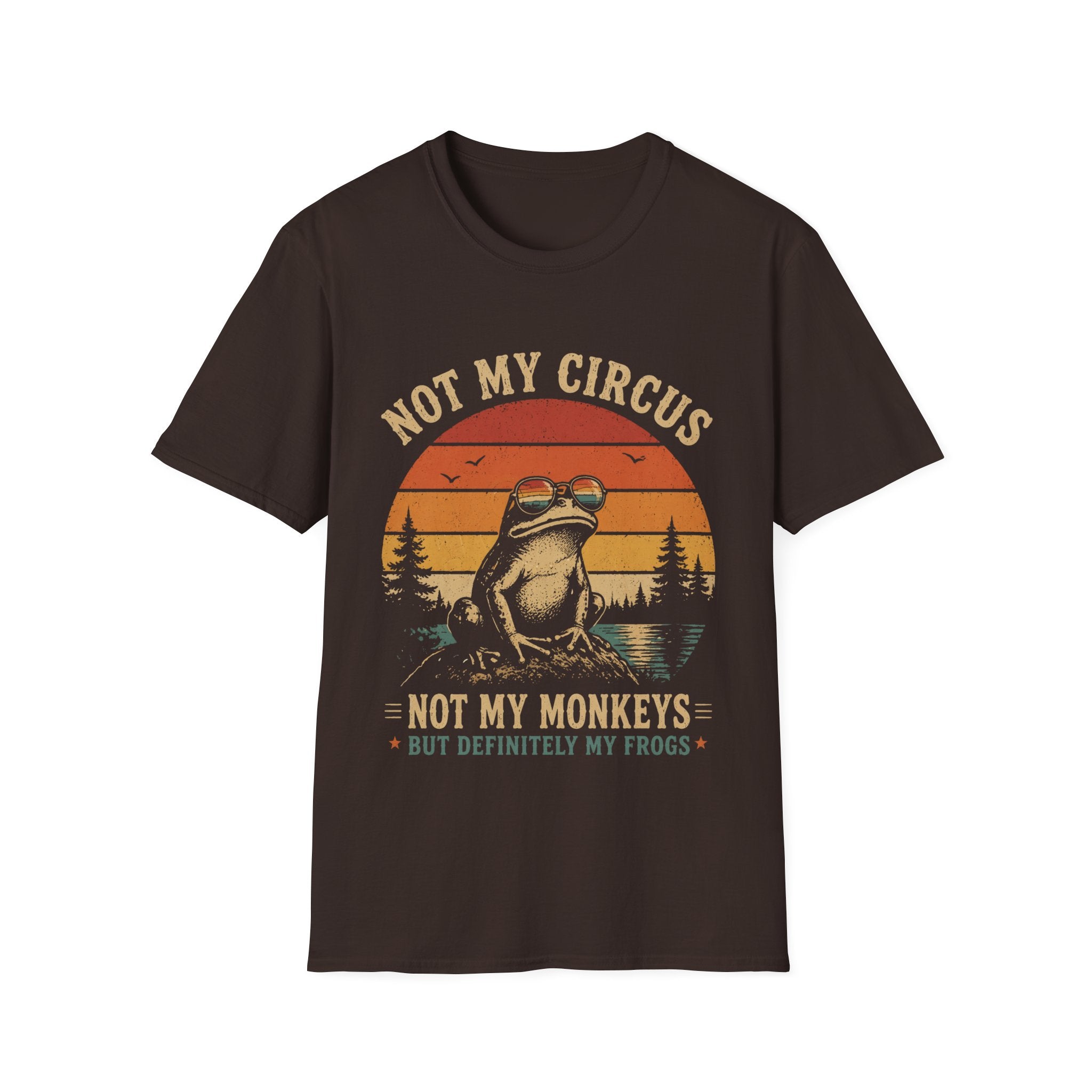 T-Shirt — “Not My Circus, Not My Monkeys But Definitely My Frogs” Retro Frog Graphic