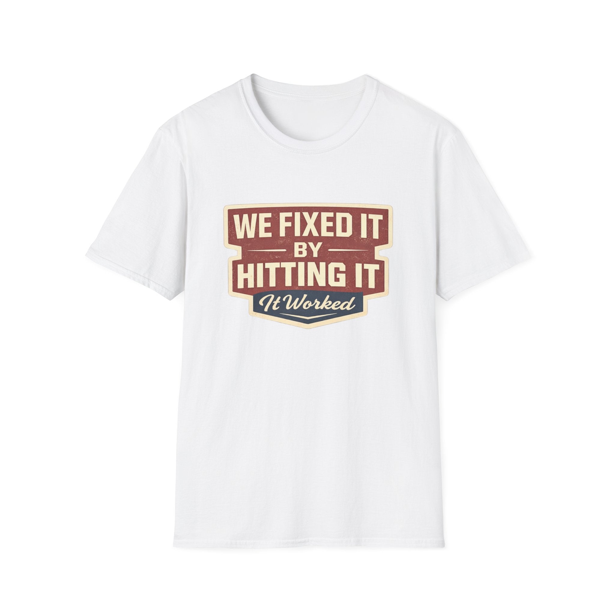 T-Shirt — “We Fixed It By Hitting It” Retro Mechanic Tee
