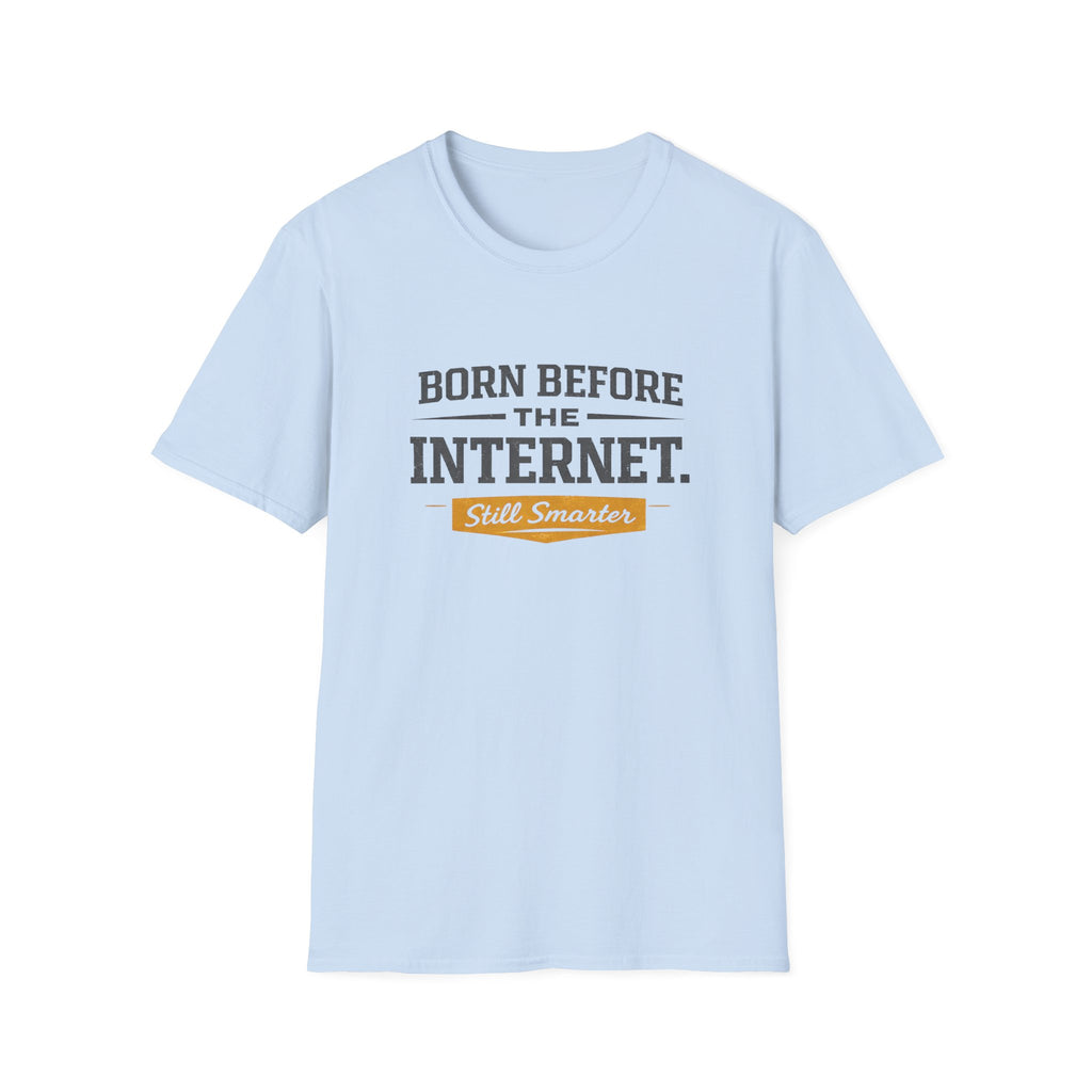 Born Before the Internet T-Shirt