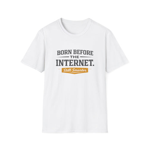 Born Before the Internet T-Shirt