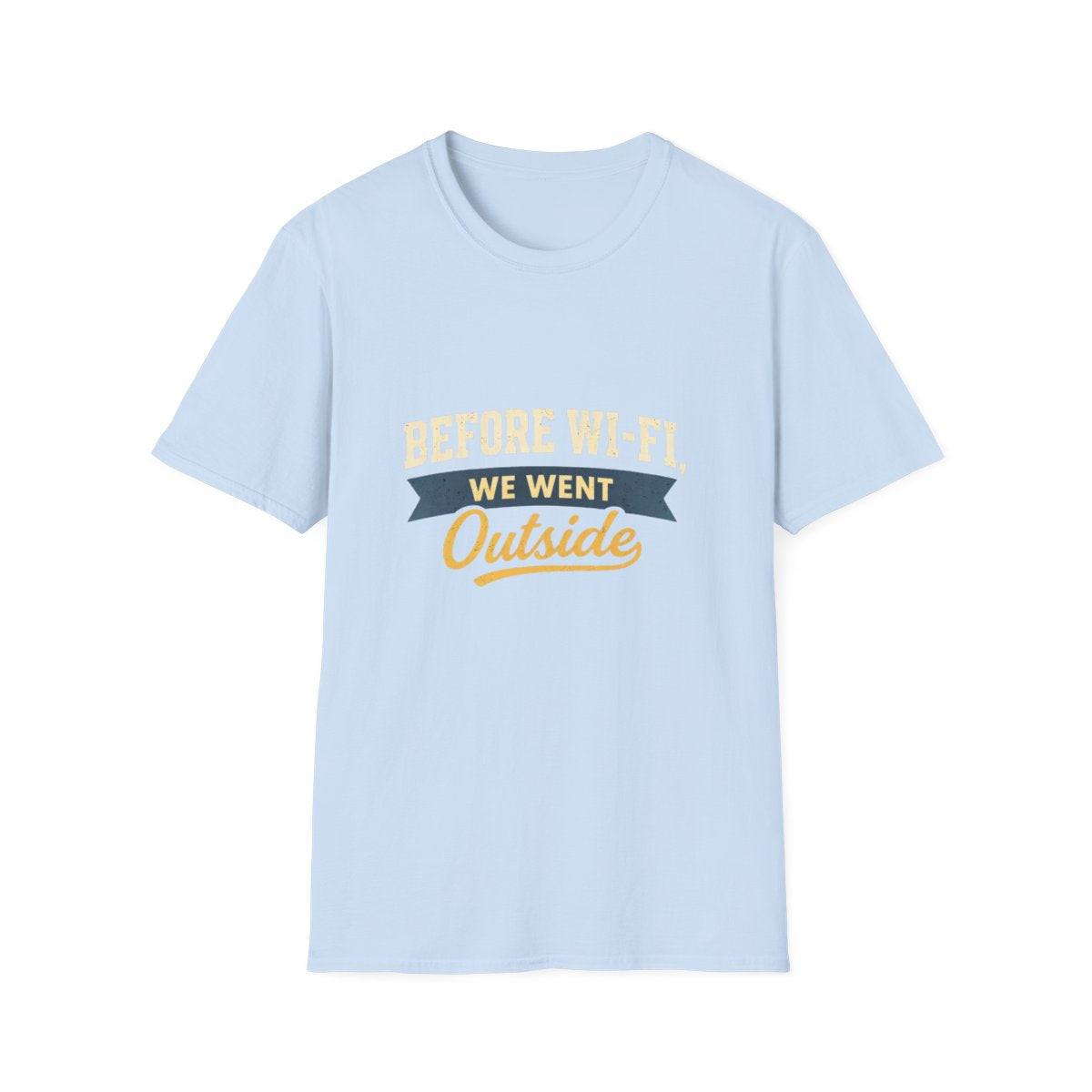 Before Wi‑Fi We Went Outside T-Shirt — Retro Outdoor Vintage Tee