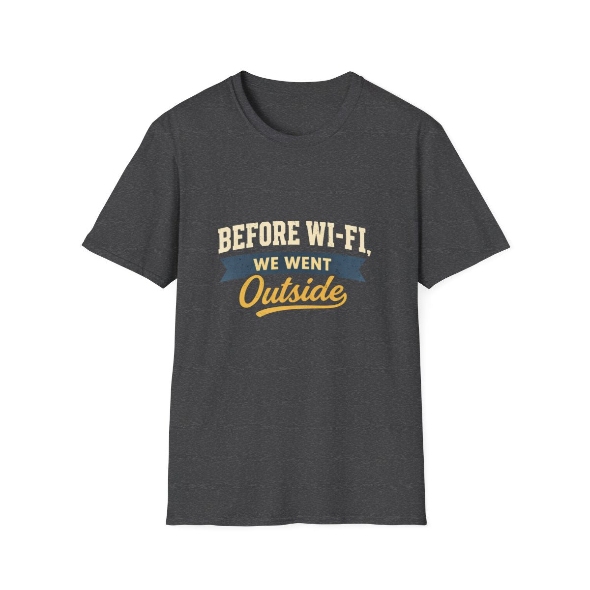 Before Wi‑Fi We Went Outside T-Shirt — Retro Outdoor Vintage Tee
