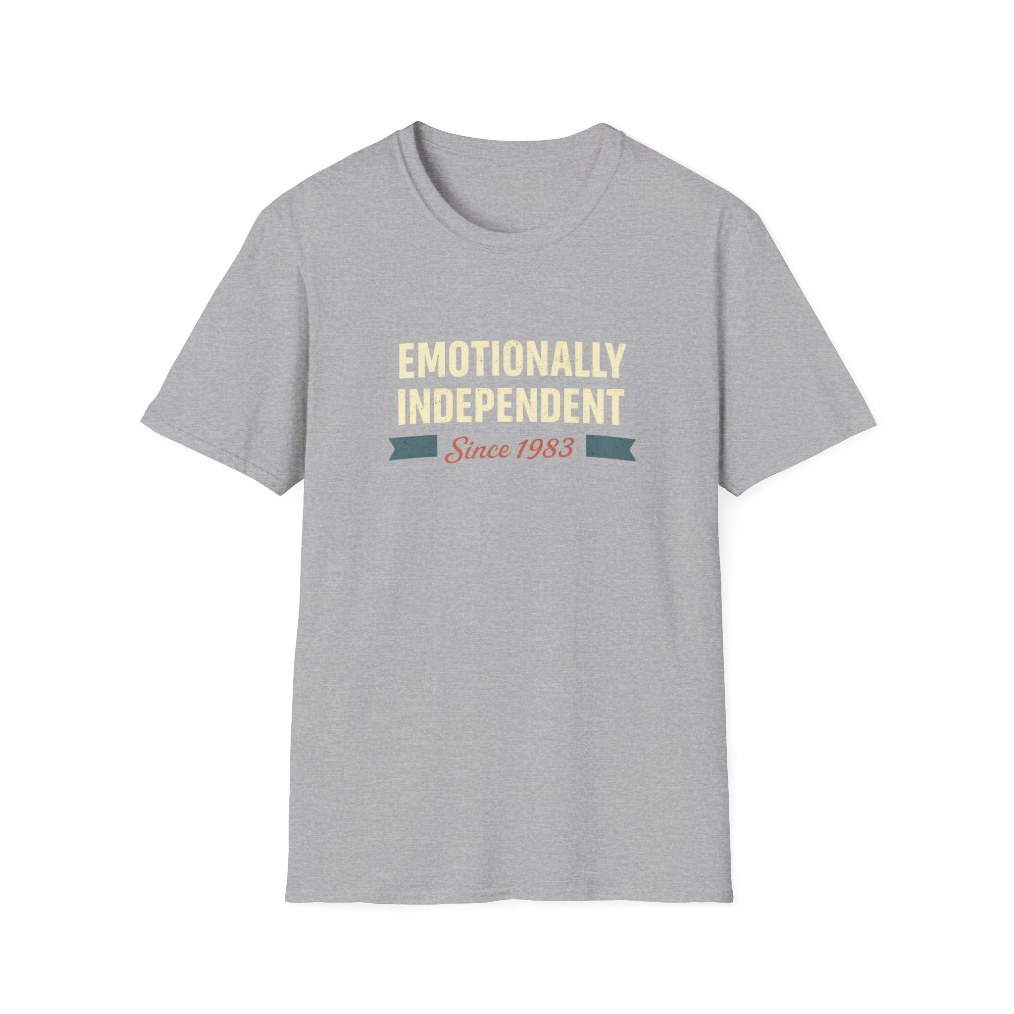 Emotionally Independent Since 1983 T-Shirt