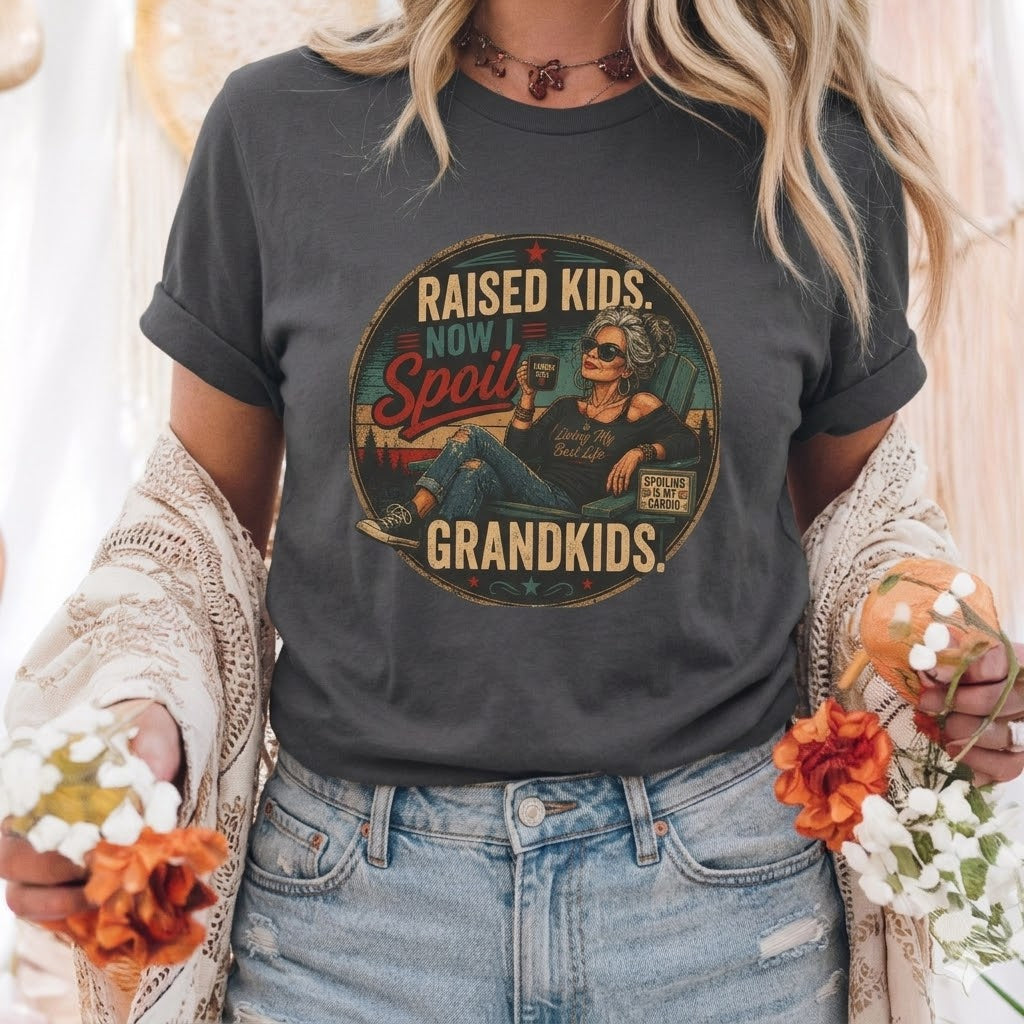 Raised Kids, Now I Spoil Grandkids T-Shirt — Funny Grandma Vintage Tee